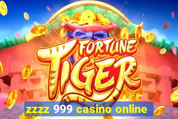 zzzz 999 casino online